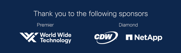 Premier sponsor: World Wide Technology, Diamond sponsors: CDW, NetApp